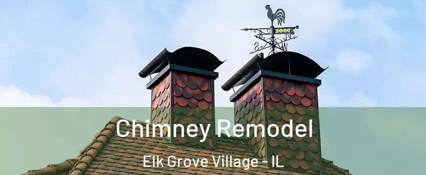  Chimney Remodel Elk Grove Village - IL