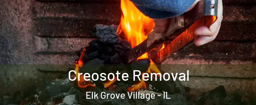  Creosote Removal Elk Grove Village - IL