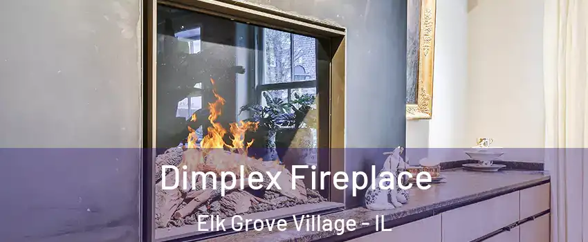 Dimplex Fireplace Elk Grove Village - IL