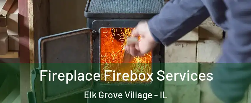  Fireplace Firebox Services Elk Grove Village - IL