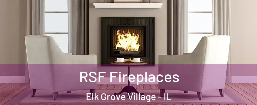  RSF Fireplaces Elk Grove Village - IL