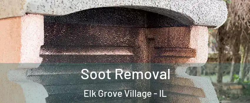  Soot Removal Elk Grove Village - IL