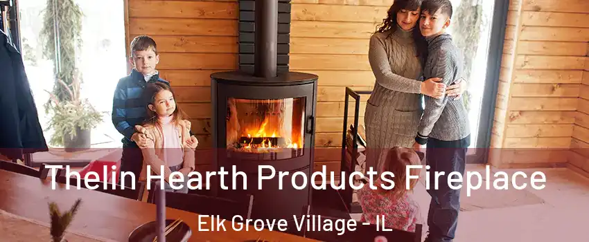  Thelin Hearth Products Fireplace Elk Grove Village - IL